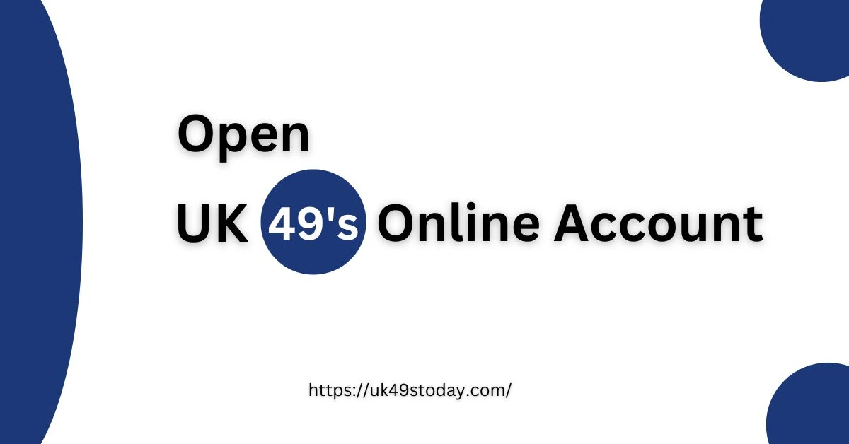 Guide to Open an Online Account for UK49s Lottery
