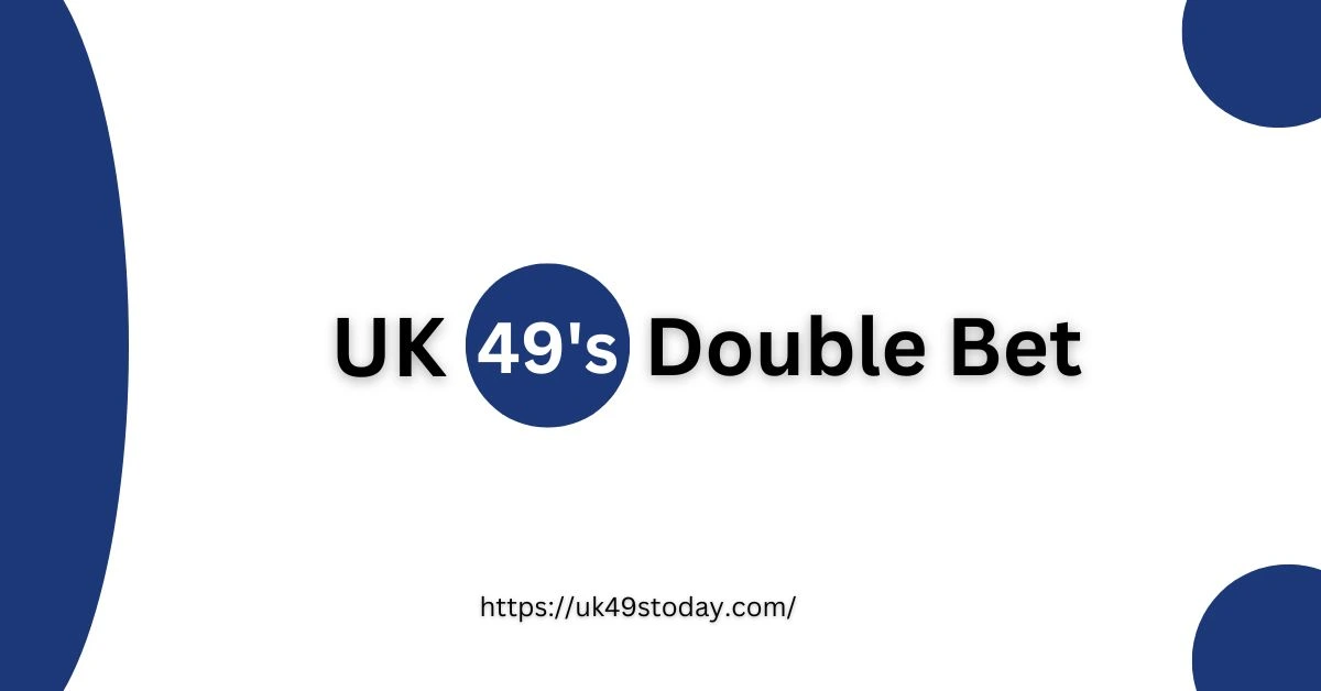 UK49s Double Bet