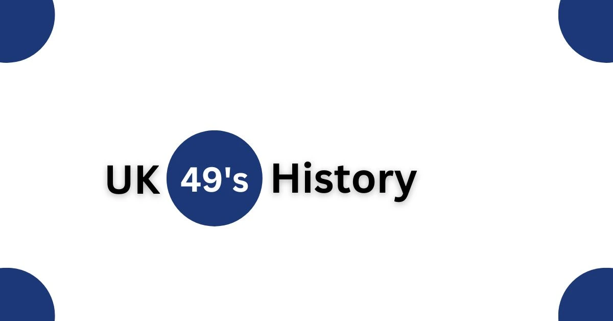 Uk49s History